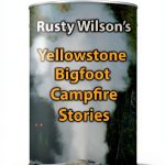 Rusty Wilson's Bigfoot Campfire Stories Kindle by Cat Publishing-0