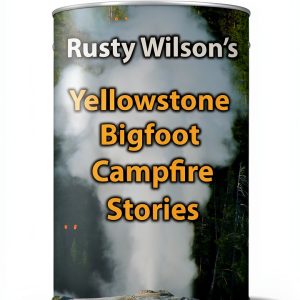 Rusty Wilson's Bigfoot Campfire Stories Kindle by Cat Publishing-0